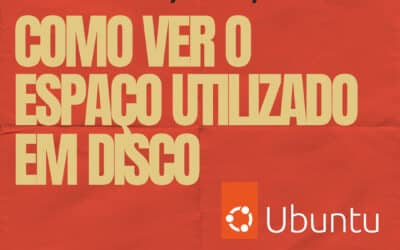 Como ver o espaço utilizado em disco (Ubuntu)